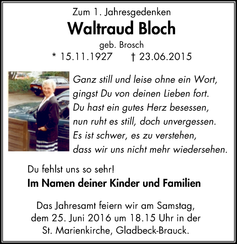  Traueranzeige für Waltraud Bloch vom 22.06.2016 aus Stadtspiegel Gladbeck