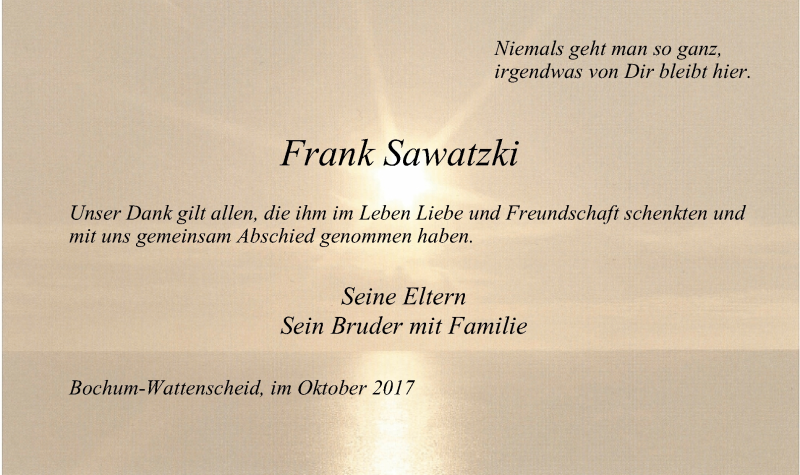  Traueranzeige für Frank Sawatzki vom 07.10.2017 aus Stadtspiegel Bochum + Wattenscheid