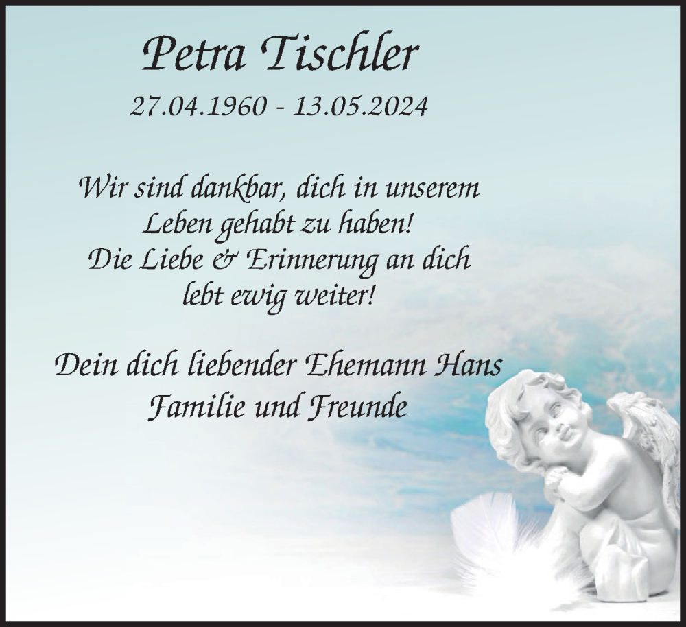  Traueranzeige für Petra Tischler vom 25.05.2024 aus Tageszeitung