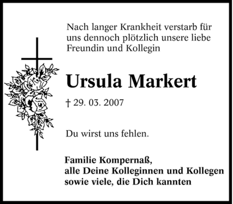  Traueranzeige für Ursula Markert vom 04.04.2007 aus Tageszeitung