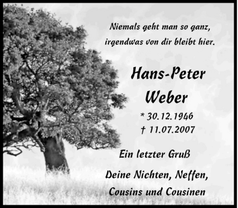  Traueranzeige für Hans-Peter Weber vom 17.07.2007 aus Tageszeitung