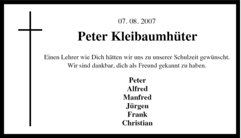  Traueranzeige für Peter Kleibaumhüter vom 09.08.2007 aus Tageszeitung