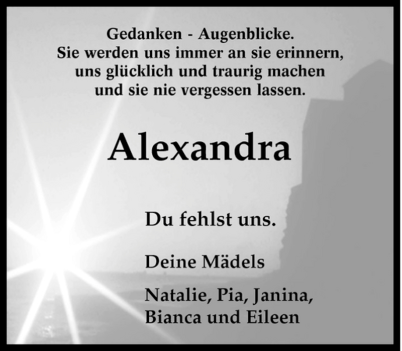 Traueranzeige für Alexandra Gedanken - Augenblicke. Sie werden uns immer an si Alexandra vom 29.02.2008 aus Tageszeitung