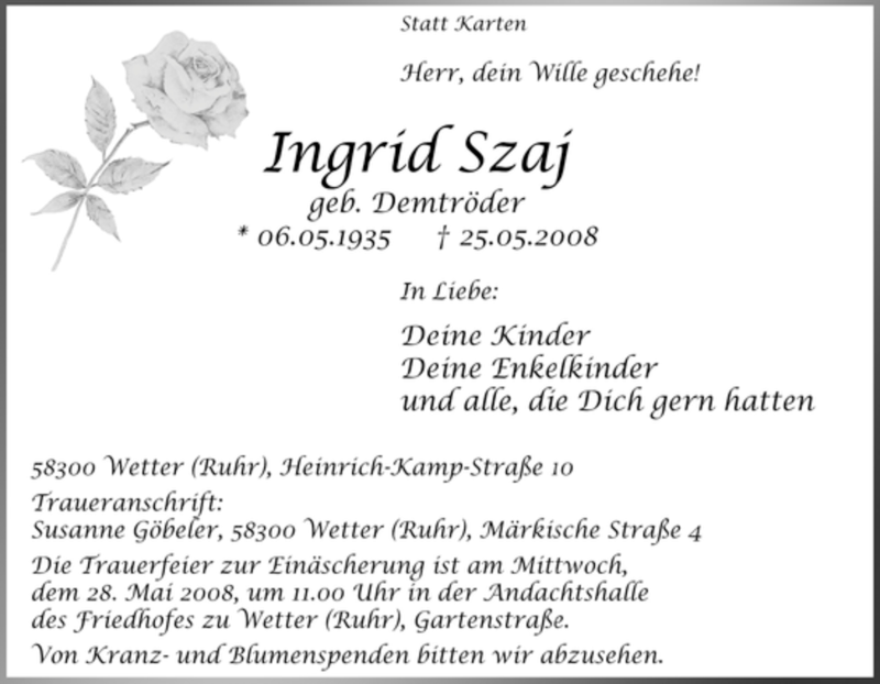  Traueranzeige für Ingrid Szaj vom 27.05.2008 aus Tageszeitung
