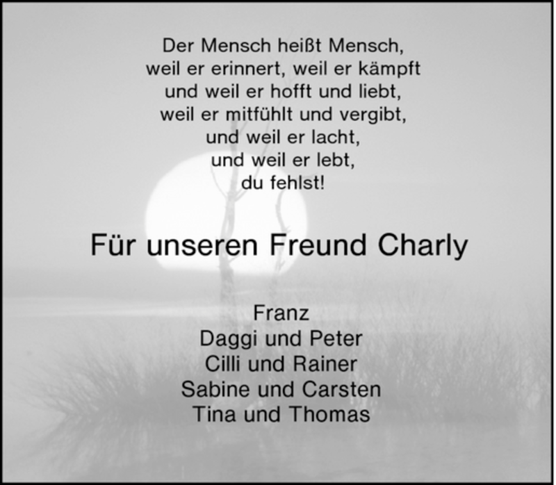  Traueranzeige für Für unseren Freund Charly vom 16.06.2008 aus Tageszeitung