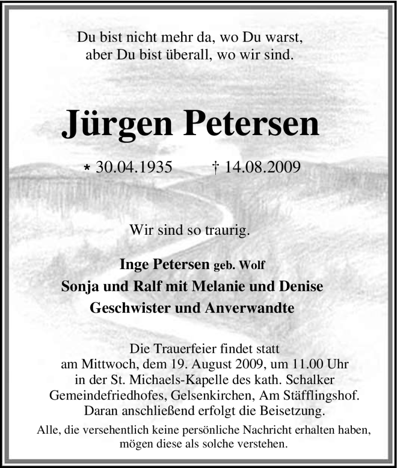  Traueranzeige für Jürgen Petersen vom 15.08.2009 aus Tageszeitung