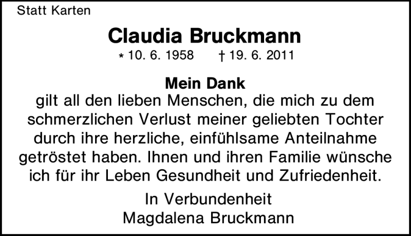  Traueranzeige für Claudia Bruckmann vom 16.07.2011 aus Tageszeitung