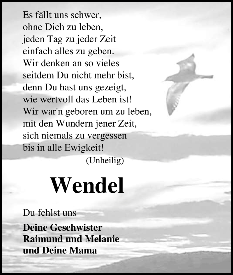  Traueranzeige für Wendel Unbekannt vom 11.08.2011 aus Tageszeitung