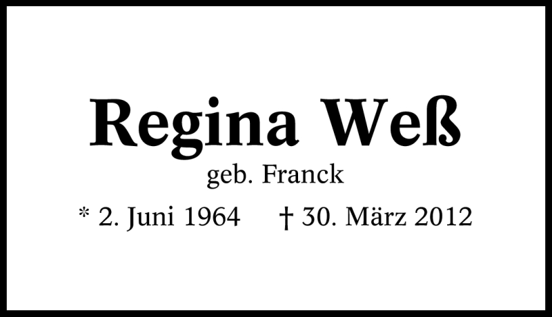  Traueranzeige für Regina Weß vom 03.04.2012 aus Tageszeitung